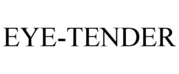 EYE-TENDER trademark