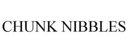 CHUNK NIBBLES trademark