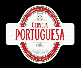 CERVEJA PORTUGUESA BY CORAL PRODUCTO DEPORTUGAL CERVEZA BEER BIER trademark