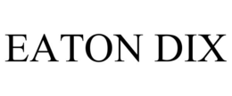 EATON DIX trademark