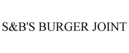 S&B'S BURGER JOINT trademark