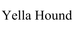 YELLA HOUND trademark