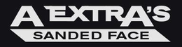 A EXTRA'S SANDED FACE trademark