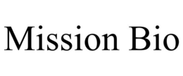 MISSION BIO trademark