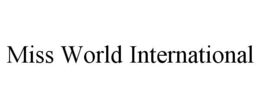 MISS WORLD INTERNATIONAL trademark