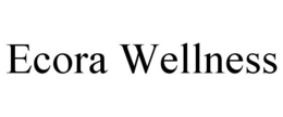 ECORA WELLNESS trademark