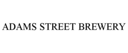 ADAMS STREET BREWERY trademark