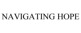 NAVIGATING HOPE trademark