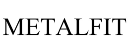 METALFIT trademark