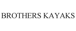 BROTHERS KAYAKS trademark
