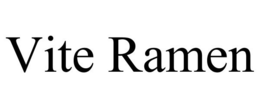 VITE RAMEN trademark