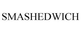 SMASHEDWICH trademark