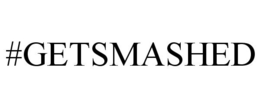 #GETSMASHED trademark