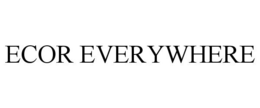ECOR EVERYWHERE trademark