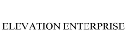 ELEVATION ENTERPRISE trademark