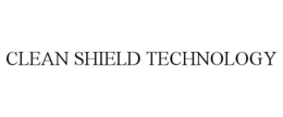 CLEAN SHIELD TECHNOLOGY trademark