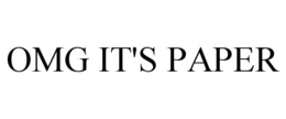 OMG IT'S PAPER trademark