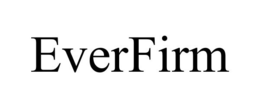 EVERFIRM trademark