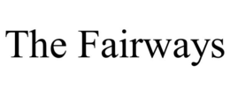 THE FAIRWAYS trademark