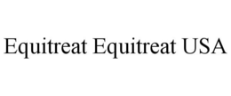 EQUITREAT EQUITREAT USA trademark
