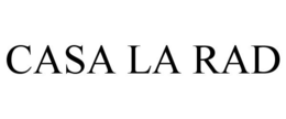 CASA LA RAD trademark