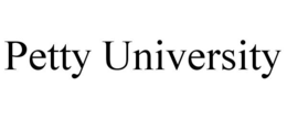 PETTY UNIVERSITY trademark