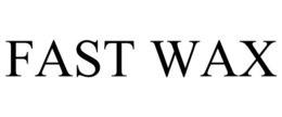 FAST WAX trademark