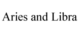 ARIES AND LIBRA trademark