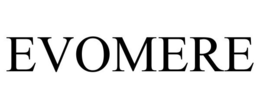 EVOMERE trademark