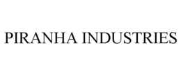 PIRANHA INDUSTRIES trademark