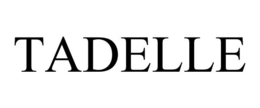 TADELLE trademark