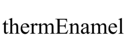 THERMENAMEL trademark