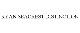 RYAN SEACREST DISTINCTION trademark