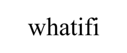 WHATIFI trademark