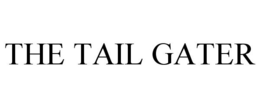 THE TAIL GATER trademark