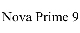 NOVA PRIME 9 trademark