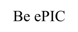BE EPIC trademark