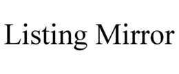 LISTING MIRROR trademark