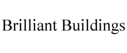 BRILLIANT BUILDINGS trademark