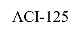 ACI-125 trademark