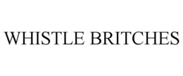 WHISTLE BRITCHES trademark
