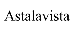 ASTALAVISTA trademark