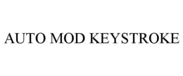 AUTO MOD KEYSTROKE trademark