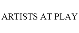 ARTISTS AT PLAY trademark