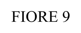 FIORE 9 trademark