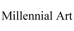 MILLENNIAL ART trademark