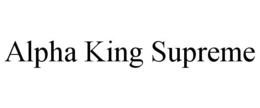 ALPHA KING SUPREME trademark
