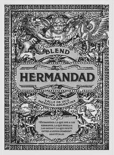2015 BLEND HERMANDAD VALLE DE UCO MENDOZA ARGENTINA "HERMANDAD: LA QUE UNE A LOS HERMANOS, LA QUE IGUALA A LOS AMIGOS Y LA QUE EXISTE ENTRE ALGUNOS HOMBRES". ARISTÓTELES trademark