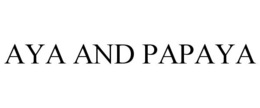 AYA AND PAPAYA trademark
