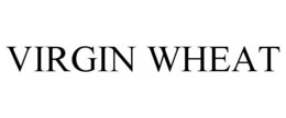 VIRGIN WHEAT trademark